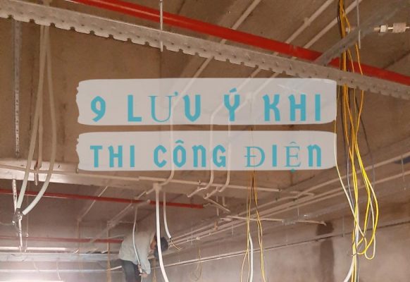 9-LUU-Y-KHI-THI-CONG-DIEN